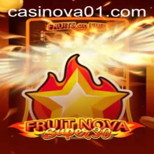 Exciting World of FruitrNovaSupe30: A Comprehensive Guide